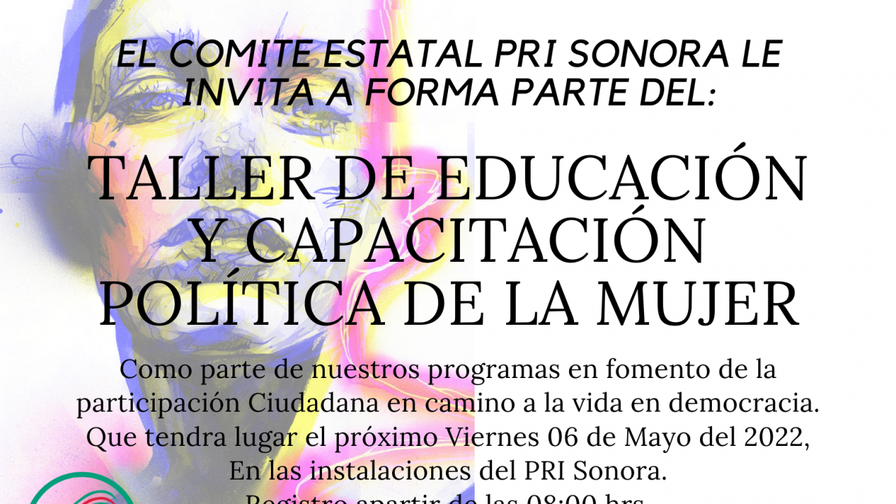 CONVOCATORIA TALLER DE EDUCACION Y CAPACITACION POLITICA DE LA MUJER 06 DE MAYO 2022