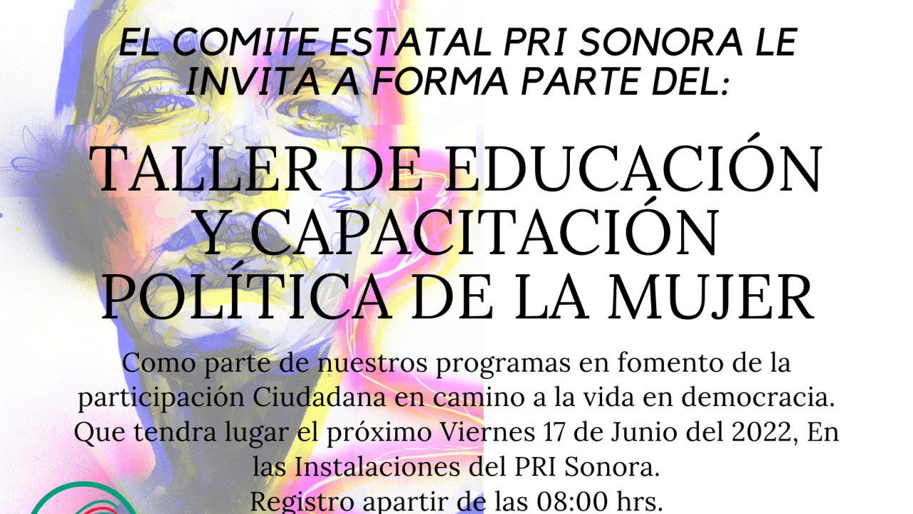 CONVOCATORIA TALLER DE EDUCACION Y CAPACITACION POLITICA DE LA MUJER 17 JUNIO 2022