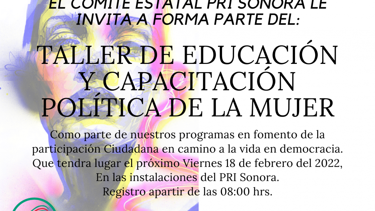 CONVOCATORIA TALLER DE EDUCACION Y CAPACITACION POLITICA DE LA MUJER 18 DE FEBRERO 2022