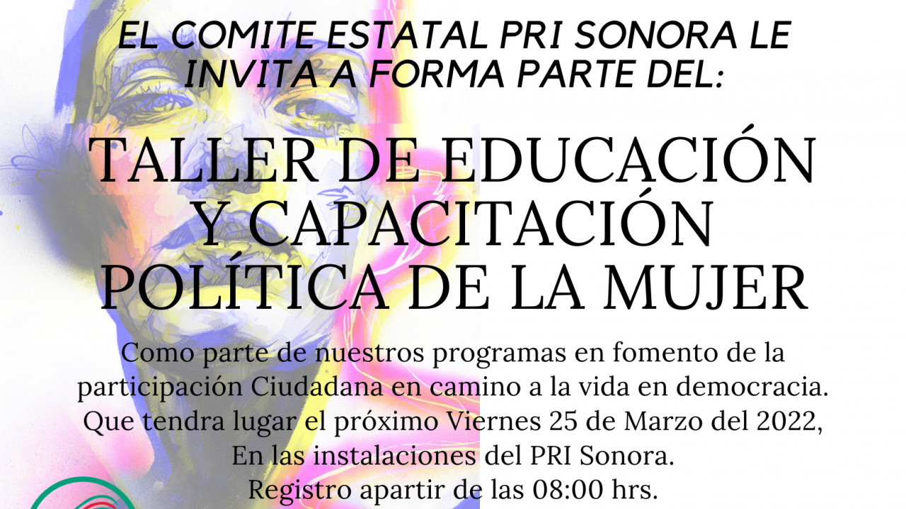 CONVOCATORIA TALLER DE EDUCACION Y CAPACITACION POLITICA DE LA MUJER 25 DE MARZO 2022