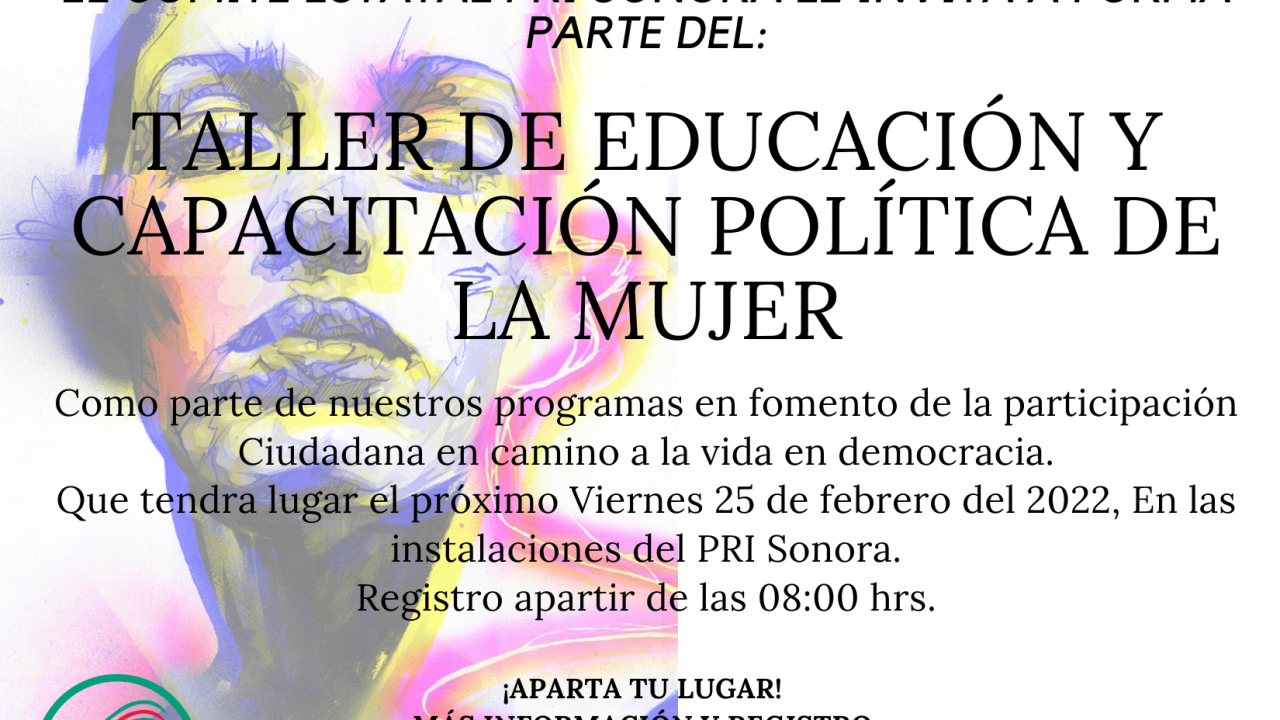 CONVOCATORIA TALLER DE EDUCACION Y CAPACITACION POLITICA DE LA MUJER 25 FEBRERO 2022