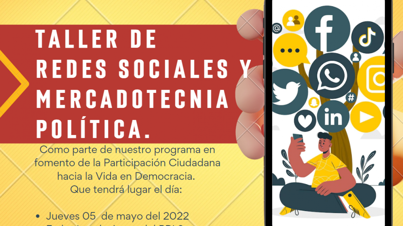 TALLER DE REDES SOCIALES Y MERCADOTECNIA POLÍTICA 05 DE MAYO 202